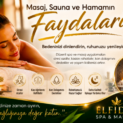 Masaj, Sauna ve Hamamın Faydaları: Neden Düzenli Spa Deneyimi Yaşamalısınız?